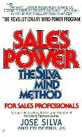 Sales Power The Silva Mind Method For Sa