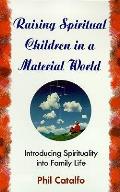Raising Spiritual Children In A Material