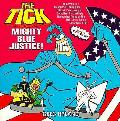 Tick Mighty Blue Justice
