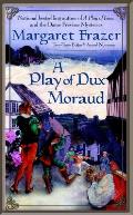 Play of Dux Moraud