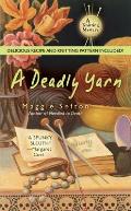 Deadly Yarn With Recipes & Knitting Pattern