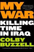 My War Killing Time in Iraq
