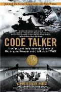 Code Talker The First & Only Memoir by One of the Original Navajo Code Talkers of WWII