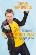 The Nerdist Way: How to Reach the Next Level in Real Life