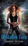Of Shadow Born Shadow World 04