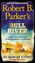 Robert B Parkers Bull River