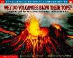 Why Do Volcanoes Blow Their Tops Questio