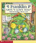 Franklin Says I Love You