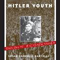 Hitler Youth Growing Up In Hitlers Shadow