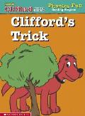Cliffords Trick Clifford the Big Red Dog Phonics Fun Reading Program Book 4 ck ick