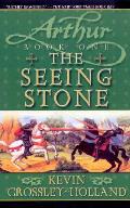 Arthur Trilogy 01 Seeing Stone