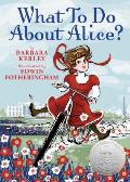 What to Do about Alice