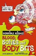 Blood Bones & Body Bits Horrible Science