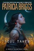 Soul Taken Mercy Thompson Book 13
