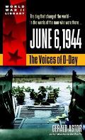 June 6 1944 The Voices of D Day