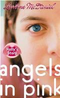Angels In Pink Hollys Story