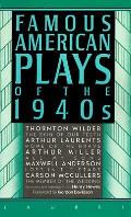 Famous American Plays Of The 1940s