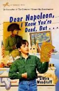 Dear Napoleon I Know Youre Dead But