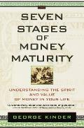 Seven Stages of Money Maturity Understanding the Spirit & Value of Money in Your Life