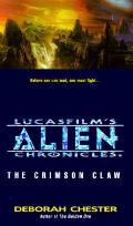 Crimson Claw Lucasfilms Alien Chronicle