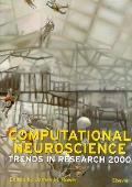 Computational Neuroscience: Trends in Research 2000