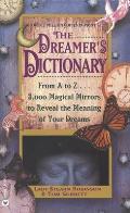 Dreamers Dictionary From A to Z 3000 Magical Mirrors to Reveal the Meaning of Your Dreams