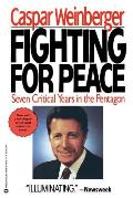 Fighting for Peace: 7 Critical Years in the Pentagon