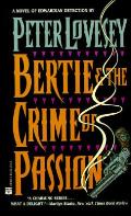 Bertie & The Crime Of Passion