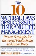 10 Natural Laws Of Successful Time & Life Management