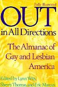 Out In All Directions The Almanac Of Gay