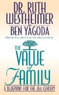 The Value of Family: A Blue Print for the 21st Century