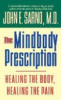 Mindbody Prescription Healing the Body Healing the Pain