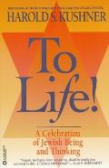To Life A Celebration of Jewish Being & Thinking