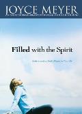 Filled with the Spirit Understanding Gods Power in Your Life