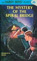 Hardy Boys 045 Mystery of the Spiral Bridge