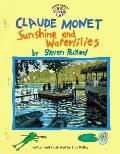 Claude Monet: Sunshine and Waterlilies: Sunshine and Waterlilies