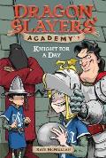 Dragon Slayers Academy 05 Knight For A Day