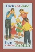 Dick & Jane Fun With Our Family