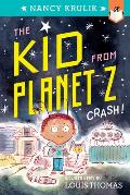 Kid from Planet Z 01 Crash