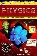 Instant Physics: From Aristotle to Einstein, and Beyond