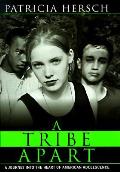 Tribe Apart A Journey Into The Heart Of
