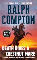Ralph Compton Death Rides a Chestnut Mare