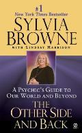 Other Side & Back A Psychics Guide to Our World & Beyond