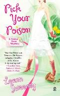 Pick Your Poison: A Yellow Rose Mystery