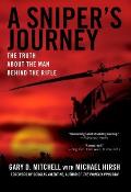 A Sniper's Journey: The Truth About the Man Behind the Rifle