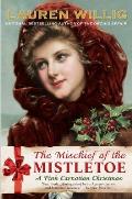 The Mischief of the Mistletoe: A Pink Carnation Christmas