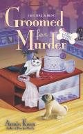 Groomed for Murder A Pet Boutique Mystery