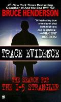 Trace Evidence Hunt For The I 5 Strangle