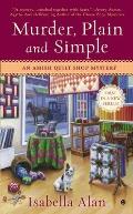 Murder Plain & Simple An Amish Quilt Shop Mystery