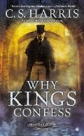 Why Kings Confess A Sebastian St Cyr Mystery